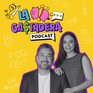 La Gastadera Podcast by Cooltura Financiera