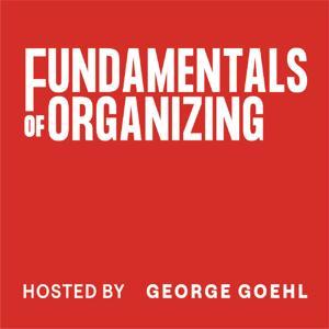 Fundamentals of Organizing by Fundamentals of Organizing |George Goehl