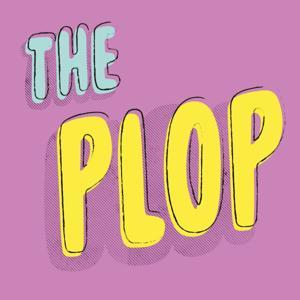 The Plop by Kelly&Kelly
