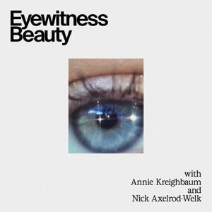 Eyewitness Beauty by Eyewitness Beauty