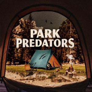 Park Predators by audiochuck