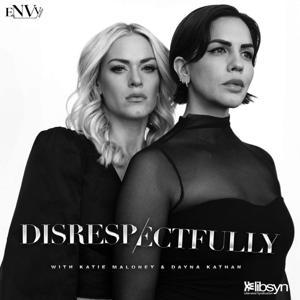 Disrespectfully by Katie Maloney, Dayna Kathan
