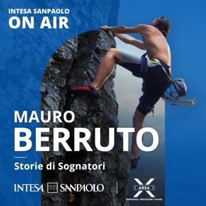 Mauro Berruto. Storie di Sognatori - Intesa Sanpaolo On Air by Intesa Sanpaolo