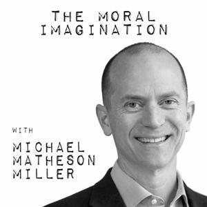 The Moral Imagination by Michael Matheson Miller