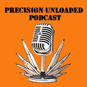 Precision Unloaded Podcast by graemebishop1991
