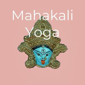 Mahakali Yoga by Susanne Taprogge