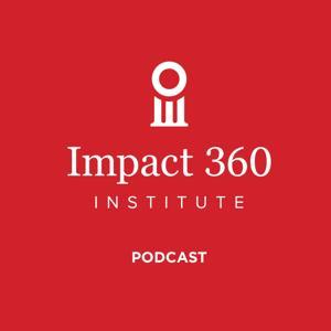 Impact 360 Institute by Jonathan Morrow