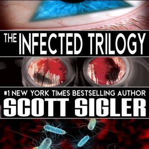 The Infected Trilogy by Scott Sigler
