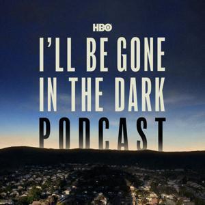 HBO's I'll Be Gone In The Dark Podcast by HBO