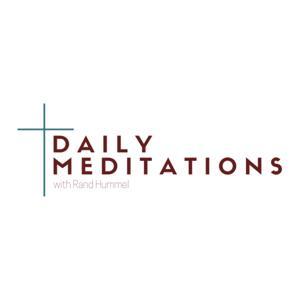 Daily Meditations with Rand Hummel by Rand Hummel
