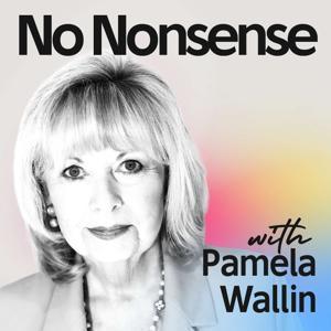 No Nonsense with Pamela Wallin by Pamela Wallin