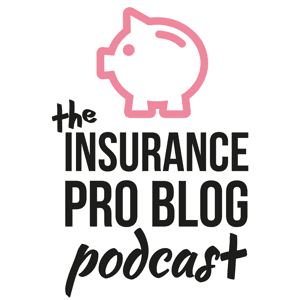 Insurance Pro Blog Podcast by TheInsuranceProBlog.com