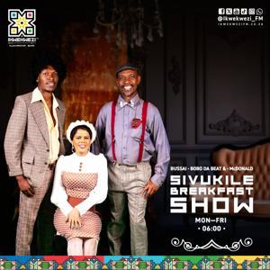 Sivukile Breakfast Show by Ikwekwezi FM