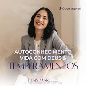 Autoconhecimento, Vida com Deus & Temperamentos by Thais Marello