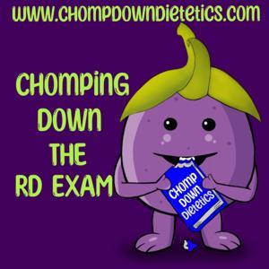 Chomp Down Dietetics Presents: Chomping Down the RD Exam by Dr. Feraz, EdD, RDN