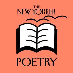 The New Yorker: Poetry by WNYC Studios and The New Yorker