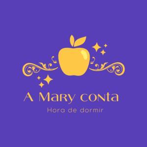 A Mary Conta - Hora de Dormir by Mary Ellen Almeida