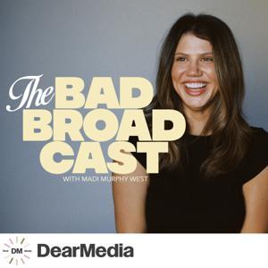 The Bad Broadcast by Dear Media, Madison Murphy