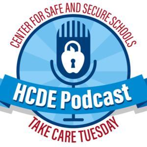Take Care Tuesday by The Center for Safe Secure Schools, Division of Harris County Dept. of Education