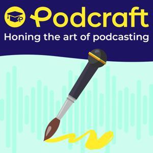 PodCraft | How to Podcast & Craft a Fantastic Show by Alitu via The Podcast Host