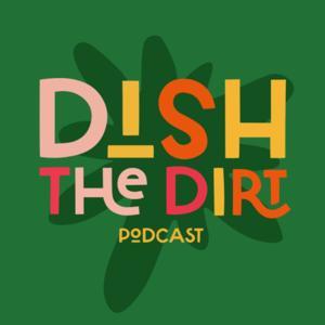 Dish the Dirt by Rebecca Noble