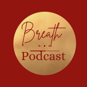 Breath Podcast by Coach Amina Driouech