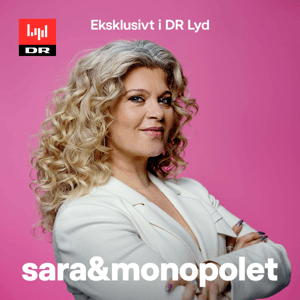 Sara & Monopolet - podcast by DR