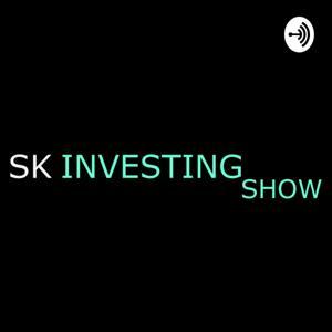 SK Investing Show by Sam Kling
