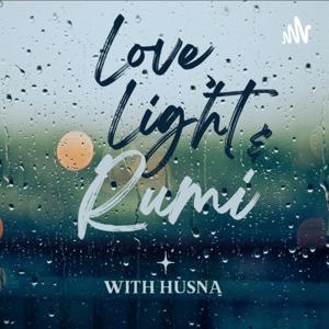 Love, Light & Rumi by Husna