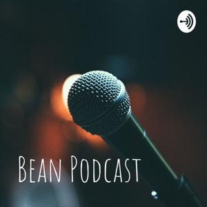 Bean Podcast by Bean Podcast