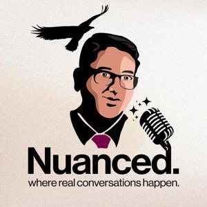 Nuanced. by Aaron Pete