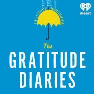 The Gratitude Diaries by iHeartPodcasts