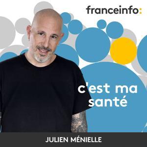 C'est ma santé by franceinfo