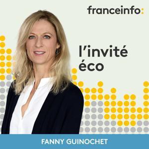 L'invité éco by franceinfo