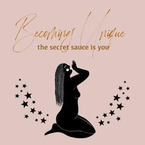 Becoming Unique by Unique Figueroa