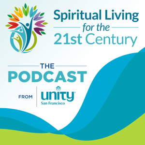 Spiritual Living for the 21st Century by Unity San Francisco