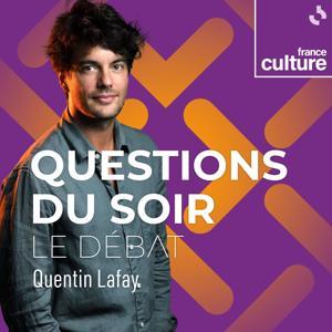 Questions du soir : le débat by France Culture