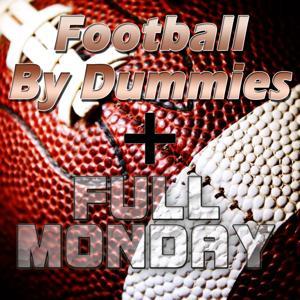 Football by Dummies & Full Monday: La Radio della NFL ! by NFL – Radio Play.it
