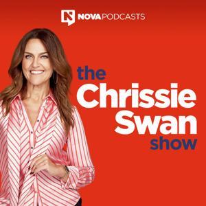 The Chrissie Swan Show by Nova Podcasts