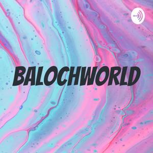 BalochWorld by Baloch World