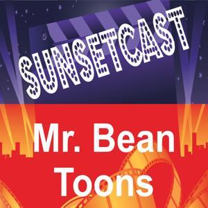 SunsetCast - Mr Bean Toons by SunsetCast Media System
