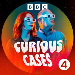 Curious Cases by BBC Radio 4