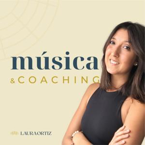 Música y coaching by Laura Ortiz Tadeo