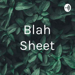 Blah Sheet by Bucket head