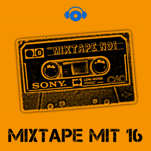 Mixtape mit 16 by © 2025 podcastbu.de