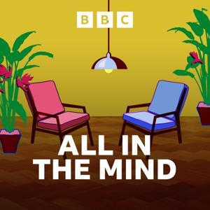 All in the Mind by BBC Radio 4