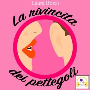 La rivincita dei pettegoli by Storylands Factory