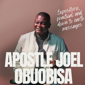 Apostle Joel Obuobisa by Apostle Joel Obuobisa