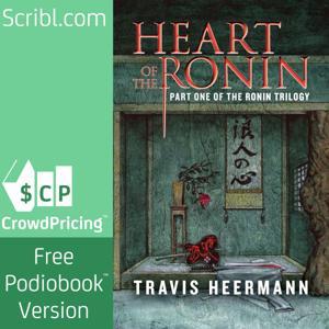 Heart of the Ronin by Travis Heermann | Scribl