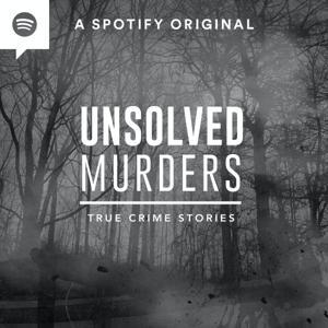 Unsolved Murders: True Crime Stories by Spotify Studios
